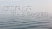 Club of the waves