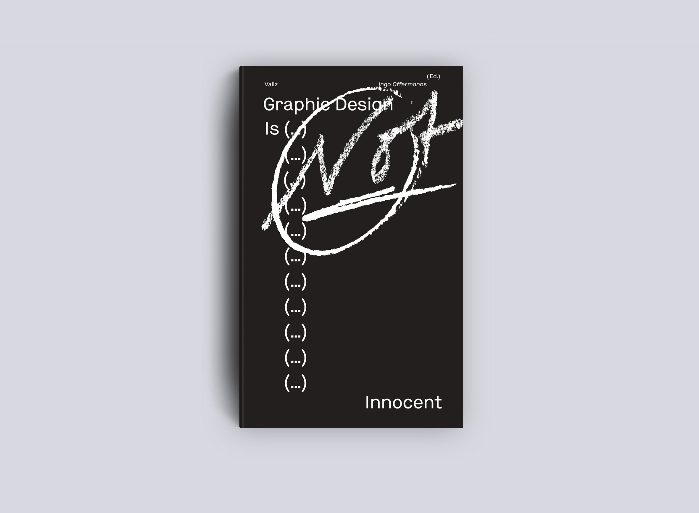Black book cover with a white chalk-like drawing and the title “Graphic Design Is Not Innocent.” A vertical column of ellipses runs along the left side.